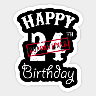 Happy 24th Quarantined Birthday Sticker